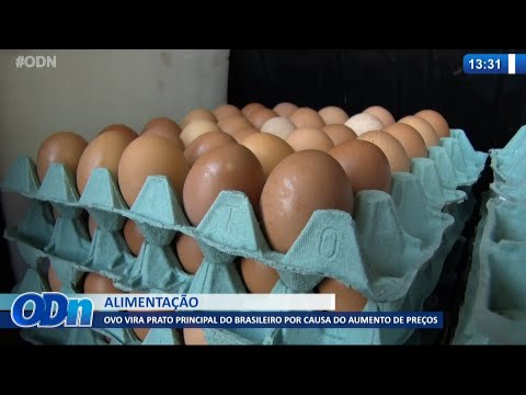 Ovo vira prato principal do brasileiro por causa do aumento das carnes 05 10 2021