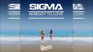 Sigma - Nobody To Love (Daniel Thomasso Bootleg)