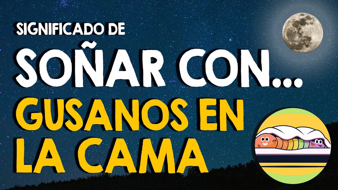 ¿Qué significa soñar con gusanos en la cama  🛏 Insectos en la cama 🛏