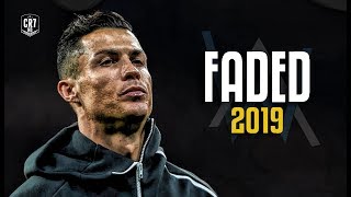 Cristiano Ronaldo • Alan Walker - Faded 2019  Sk