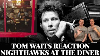 Reaction to Tom Waits  - Nighthawks At The Diner - Reaction and Review - First Time Hearing!