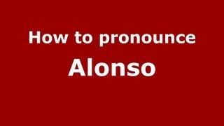 How to pronounce Alonso