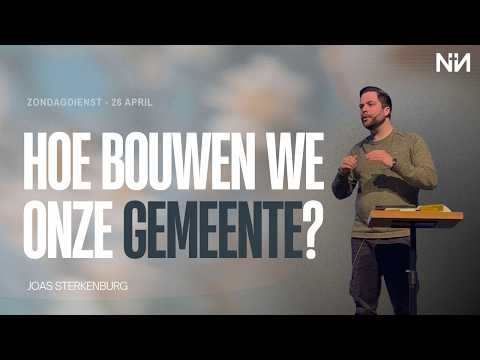 Joas Sterkenburg | Hoe bouwen we onze gemeente? 26 april 2026