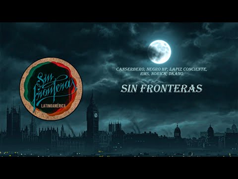 Canserbero, NegroHp, Lapiz Conciente, Rms, Norick, Dkano - Sin Fronteras [Letra]