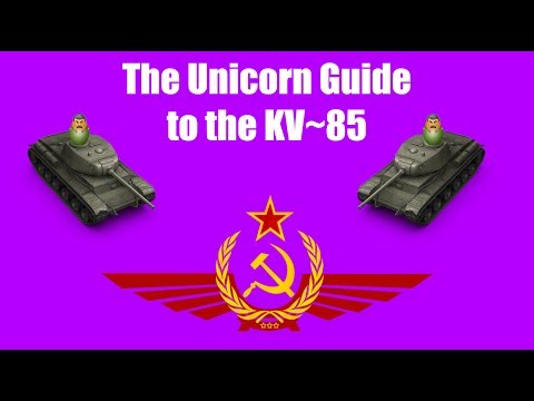 The Unicorn Guide to The KV-85