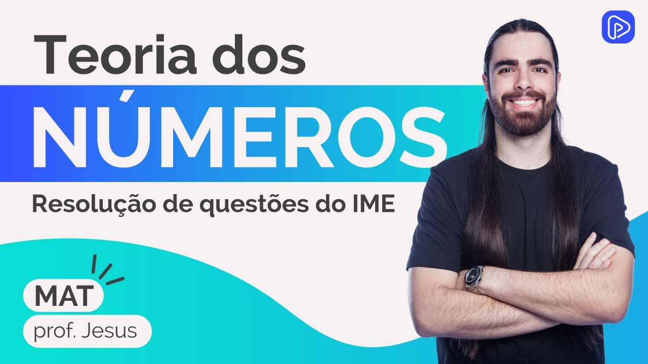 TEORIA DOS NÚMEROS | RESOLUÇÕES DE QUESTÕES DO IME | MATEMÁTICA | prof. Jesus