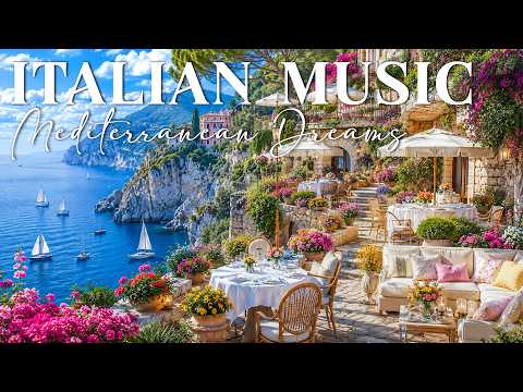 🎶 Italian Vibes & Mediterranean Music 🎶 2+ Hours Scenic Amalfi Coast & Lake Como Relaxation 4K