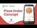 Pizza Order Flutter Challenge Animations