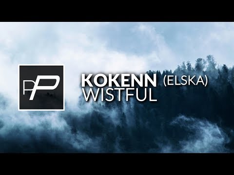 Kokenn (Elska) - Wistful [Original Mix]