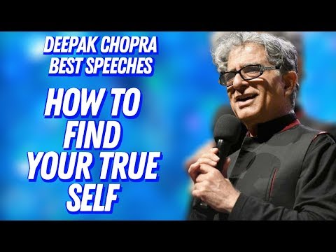Finding your True Self, the Cure for all Suffering  - Deepak Chopra Best Speech