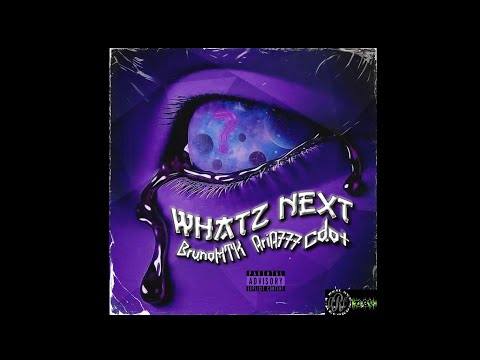 AriA777 x CdoT x BrunoHTK - WHATZ NEXT (Prod. OBV/ARO)