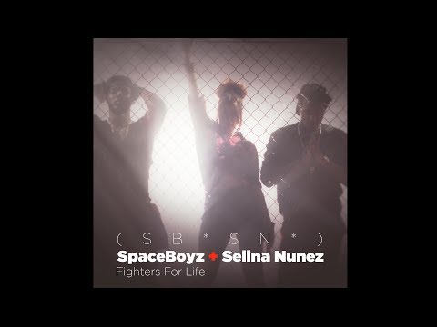 SpaceBoyz + Selina Nunez (SB*SN*) Fighters For Life (Official Musicvideo)