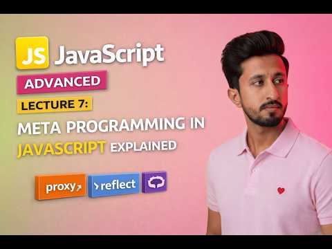 Advanced Javascript Lecture 7 Meta Programming In Javascript Explained