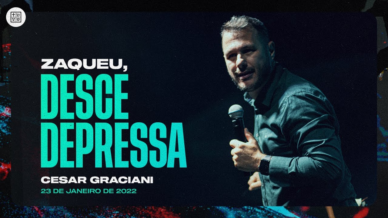Zaqueu, DESCE DEPRESSA // Cesar Graciani