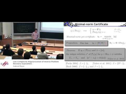 Gabriel Peyré:  Low complexity regularization of inverse problem - Recovery guarantees