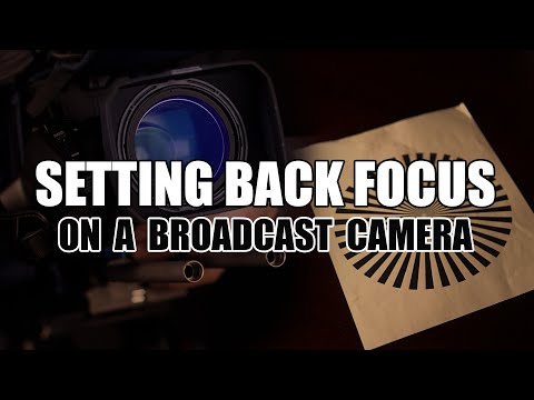 Mastering Par-Focal Precision: How to Set Back Focus on Your Broadcast Camera Lens