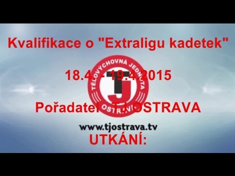 Kvalifikace o "Extraligu kadetek" TJ OSTRAVA - TJ SOKOL FRÝDEK-MÍSTEK