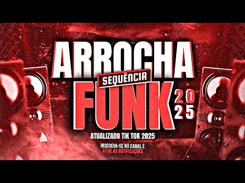 SEQUÊNCIA ARROCHA FUNK 2025 - AS MAIS TOCADAS DO TIK TOK ( DJ EDY / DJ GUUGA / VITOR FALCÃO)