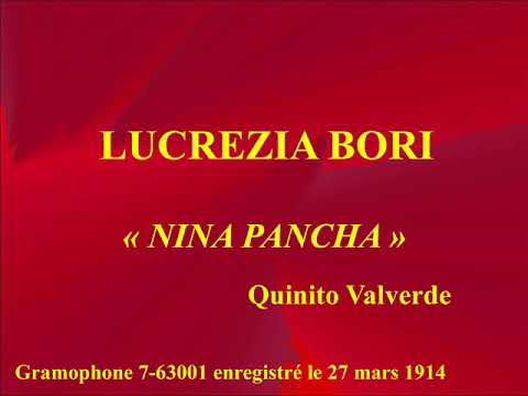 Lucrezia Bori   Nina Pancha   Quinito Valverde   Gramophone 7 63001 enregistré le 27 mars 1914