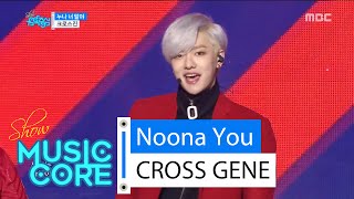 [HOT] CROSS GENE - Noona You, 크로스진 - 누나 너 말야 Show Music core 20160213