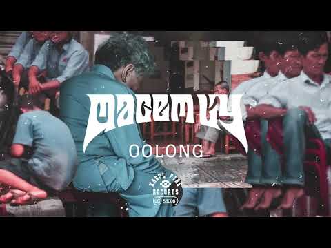 Oolong - Macem Ly