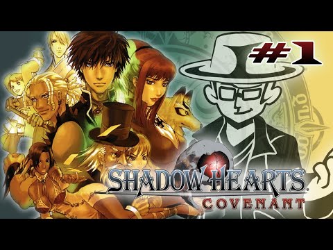 SHADOW HEARTS: Covenant Let's Play - 1 - The Demon of Domremy (TWITCH VOD)