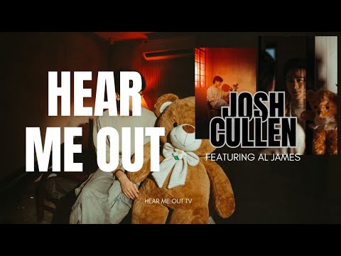 Josh Cullen ft Al James - Hear Me Out