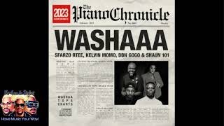Sfarzo Rtee, Kelvin Momo & DBN Gogo - Washaaa (Official Audio) Feat. Shaun 101