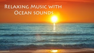 Relaxing Music with Ocean Sounds; Spa Music; Relaxation Music; New Age Music | Nature Sounds 🌅260