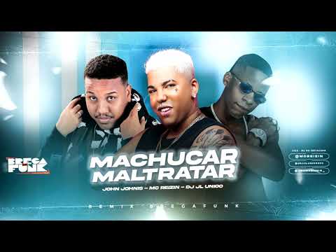 MC REIZIN JOHN JOHNIS E JL UNICO - EU VOU TE MACHUCAR EU VOU TE MALTRATAR - REMIX BREGAFUNK - TIKTOK