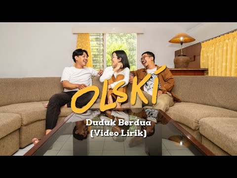 OLSKI - DUDUK BERDUA (VIDEO LIRIK)