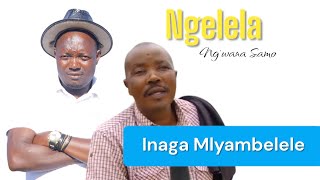 Download lagu Ngelela _Inaga Mlyambelele official audio mp3 Download lagu Ngelela _Inaga Mlyambelele official audio mp3