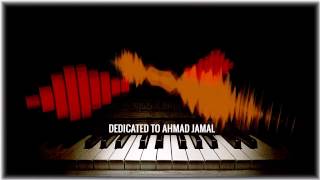 Andy Wasserman original composition for solo piano: dedicated to Jazz Master Ahmad Jamal