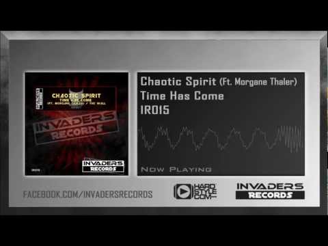 Chaotic Spirit Ft.Morgane Thaler - Time Has Come [Preview]