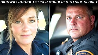 Highway Patrol Officer Murders His Female Co-Worker to Hide Secret Affair - True Crime Story