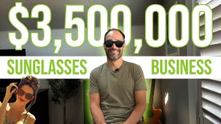 One-Employee Sunglasses Company Making $3.5 Million Per Year