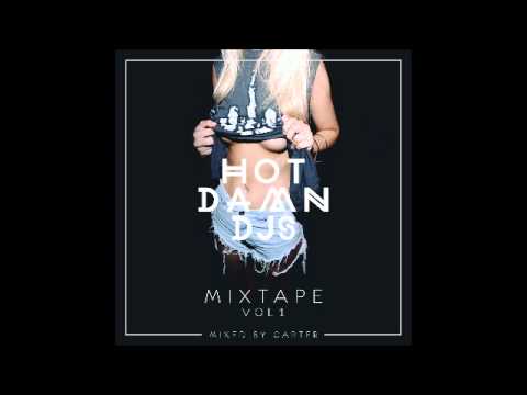 HOTDAMN DJ'S MIXTAPE VOL.1 MIXED BY CARTER