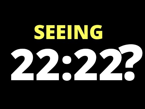 Why You May Be Seeing 22:22 | 22:22 Meaning Explained (2021)