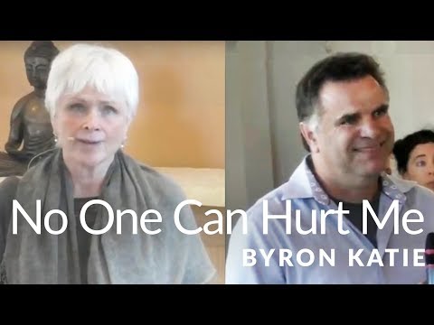 No One Can Hurt Me, That’s My Job—The Work of Byron Katie®