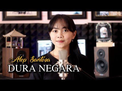 Dura Negara - Alep Santosa cover by Emi