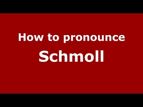 How to pronounce Schmoll (Spanish/Argentina) - PronounceNames.com