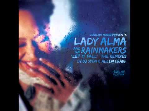 Lady Alma  The Rainmakers   Let It Fall MuthaFunkaz Main Vocal Remix