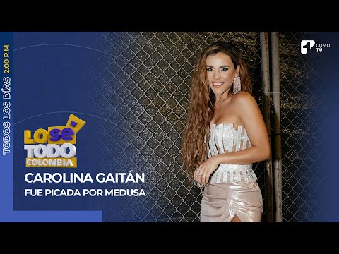 Carolina Gaitán fue picada por medusa y compartió el doloroso hecho en redes | Canal 1