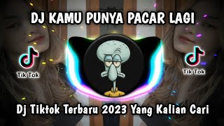 Download lagu DJ KAMU PUNYA PACAR LAGI VIRAL TIKTOK TERBARU 2023 YANG KALIAN CARI mp3
