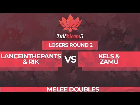 Lanceinthepants/Rik vs Kels/Zamu - Melee Doubles Top 16: Losers Round 2 - Full Bloom 5