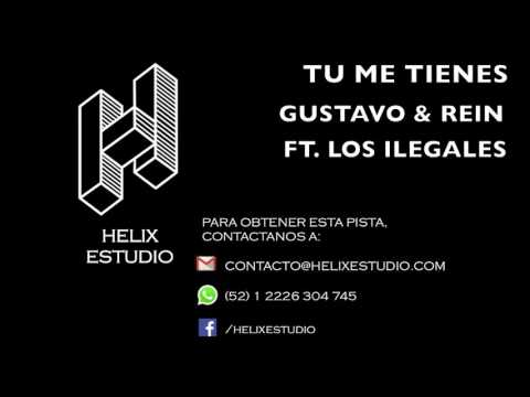 Tu me tienes (Karaoke / Instrumental) - Gustavo & Rein "Los nene" Ft. Los Ilegales