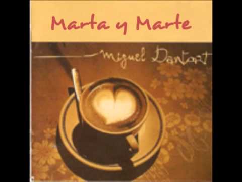 05  Marta y Marte | Miguel Dantart | CD Miguel Dantart (Polydor 1997)