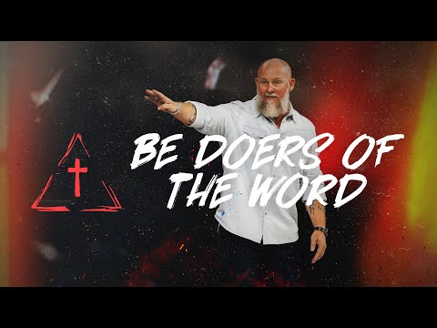 James - Wk 4: Be Doers of the Word