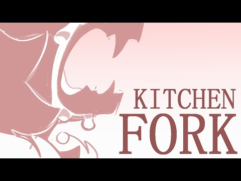 Kitchen Fork - OC Animatic (TW)