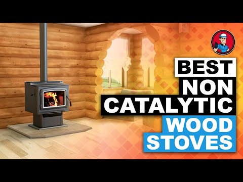 Best Non Catalytic Wood Stoves 🔥 (Buyer’s Guide) | HVAC Training 101